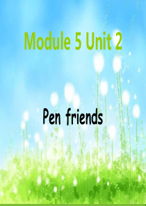 新标准小学英语第七册Module5Unit2_Pen_Friends