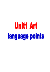 选修6 unit 1 Art language points