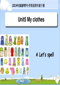 Unit5-My-clothes-A-Let’s-spell