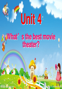 新目标英语八年级unit4 Whats the best movie theater