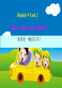 Module-9-Unit-2-Has-Amy-got-a-bike.