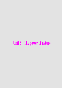 2013届高考英语一轮复习课件：选修6 Unit5 The power of nature(新人教版