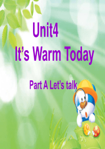 人教四年级下册unit_4_its_warm_today_A_lets_talk