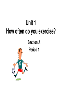 新目标初二英语上《unit1-How-often-do-you-exercise》PPT课件[1]