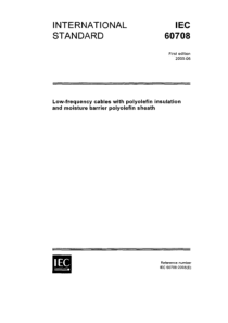 IEC607082005带有聚烯烃绝缘和隔湿聚烯烃护套的低频电缆英文
