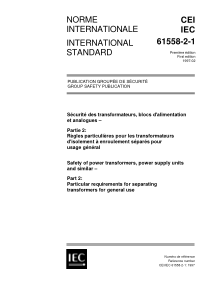 IEC61558211997电力变压器电源装置及类似设备的安全第21部分通用分离变压器的特殊要求