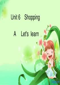 2014新版pep小学英语四年级下册Unit6 Shopping A Lets learn