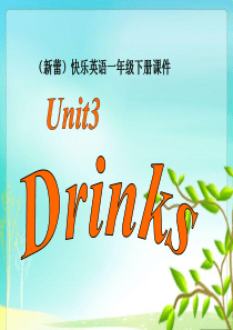 新蕾快乐英语一年级下册《Unit 3 Drinks》ppt课件