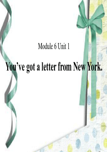 M6U1+Youve+got+a+letter+from+New+York.课件1