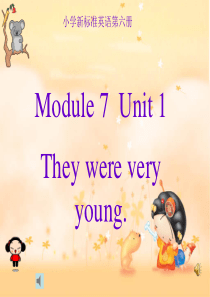 Module 7 Unit1 They were very young