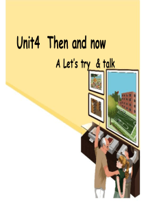 新版PEP小学英语六年级下册Unit_4__Then_and_now_A_Lets_talk