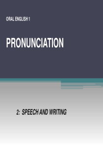 OE1.2 Speech and Writing