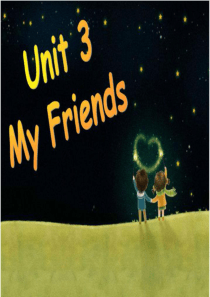 小学四年级英语上册unit3-my-friends-PPT