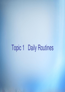 2015年高考英语 话题式精析完型填空解题技巧和解题方法 Topic1 Daily Routines