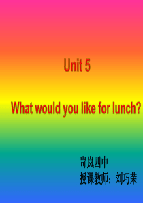 四年级英语上册 Unit5 what would you like for lunch课件 人教版P