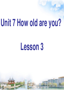 Unit 7 How old are you Lesson 3