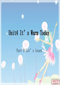 Unit4 Its Warm Today 第一课时PPT