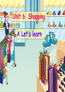 2019年人教版英语Unit6-shopping-B-learn