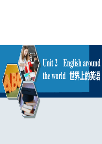 Unit 2 English around the world 世界上的英语