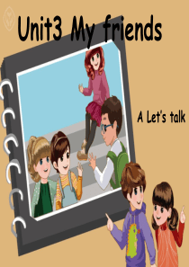 人教版PEP四年级上册Unit3-My-friends课件A-lets-talk