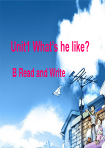 Unit1-Whats-he-likeRead-and-Write