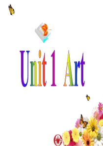 高中英语-Unit1-《Art》课件(1)-新人教版选修6