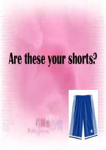 Are-these-your-shorts