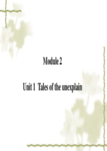 必修2-Unit1-Tales-of-the-unexplained