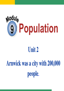 《Unit-2-Arnwick-was-a-city-with-200-000-people》课件-