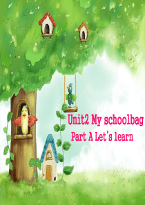 四年级英语上册Unit2-My-schoolbag-Part-A-Let’s-learn