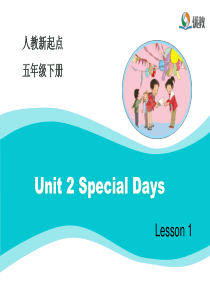 人教版(新起点)英语五下Unit-2《Special-Days》(Lesson-1)教学课件