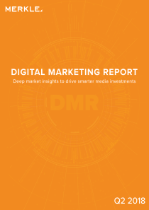Merkle2018年第二季度网络营销报告2018730页