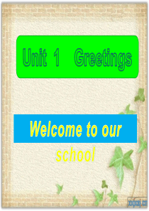 中职英语上册Unit1-welcome-to-our-school