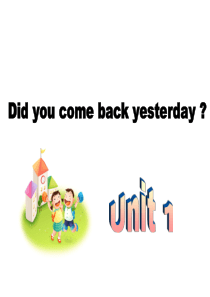 外研社英语(三起)五年级上册M1U1-Did-you-come-back-yesterday