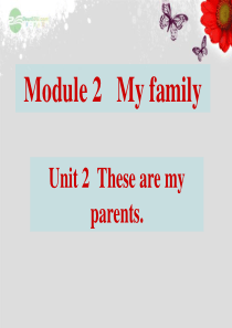 广东佛山市第十四中学七年级英语上册-Module-2-My-family-Unit-2-These-