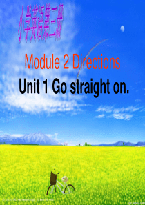 四年级上册unit1module1《go-straight-on》课件