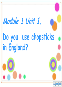 一模块一单元Do-you--use-chopsticks-in-England