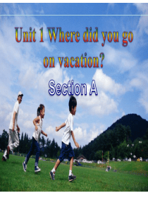 unit-1-where-did-you-go-on-vacation-第一课时1a-1c