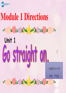 Module-1-Unit-1-Go-straight-on课件