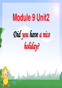 《Did-you-have-a-nice-holiday》PPT2精品课件