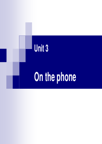 商务英语Unit-3-On-the-phone