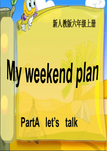 新人教版pep六年级英语上册Unit-3-My-weekend-plan-Part-A-lets-t