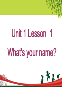 三年级上册英语Unit-1-Lesson-1-Whats-your-name