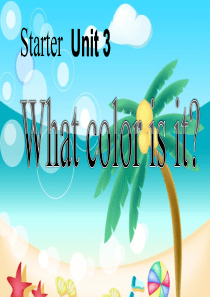 《What-color-is-it》StarterUnit3PPT课件5-(共50张PPT)