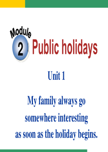 九年级上ModuleUnitMyfamilyalwaysgosomewhereinteresting