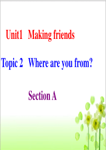 七年级英语上册Unit1-Topic2-SectionA精品课件-仁爱版