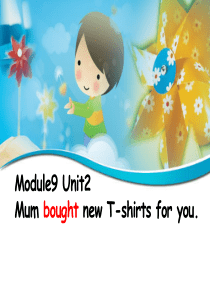 《Mum-bought-new-T-shirts-for-you》课件