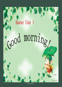 七年级-英语课件-starter unit 1 Good morning-人教版