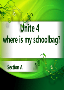 Unite-4-where-is-my-schoolbag-完整说课PPT