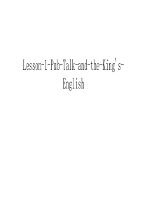 Lesson-1-Pub-Talk-and-the-Kings-English幻灯片课件